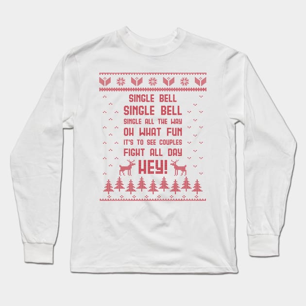 Single Bell, Christmas Ugly Sweater for Singles Long Sleeve T-Shirt by PugSwagClothing